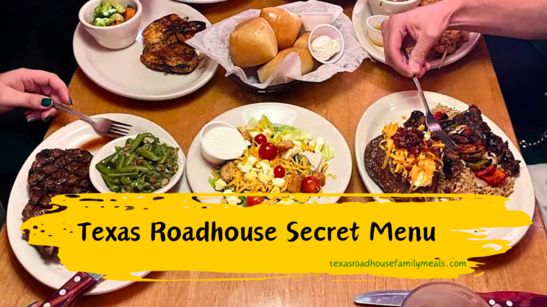 Texas Roadhouse Secret Menu