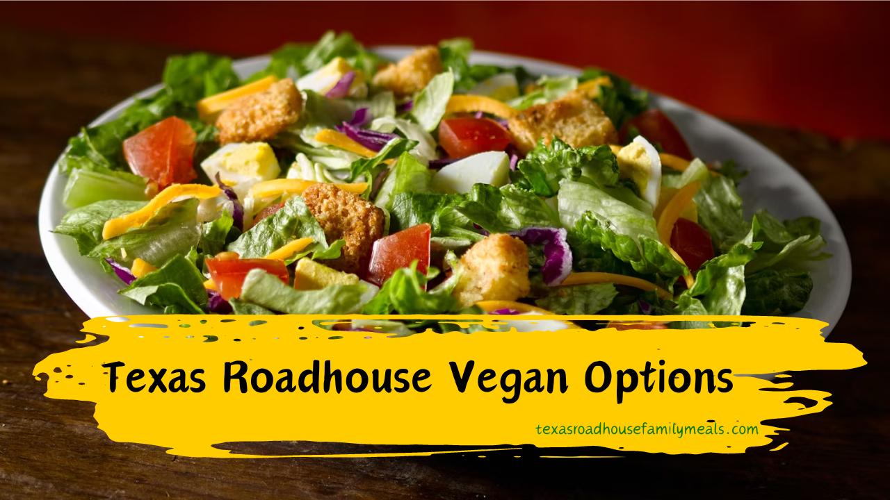 Texas Roadhouse Vegetarian Menu